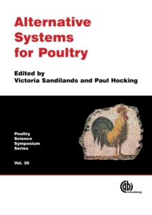 Alternative Systems for Poultry : Health, Welfare and Productivity