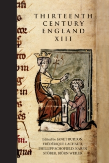 Thirteenth Century England XIII : Proceedings of the Paris Conference, 2009