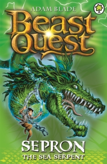 Beast Quest: Sepron the Sea Serpent : Series 1 Book 2