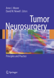 Tumor Neurosurgery : Principles and Practice