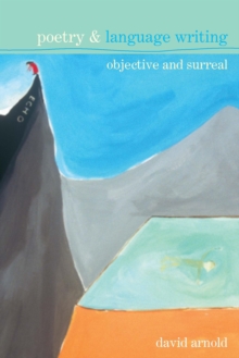 Poetry & Language Writing : Objective and Surreal