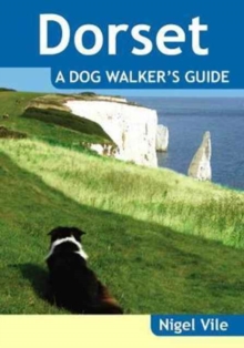 Dorset a Dog Walker's Guide