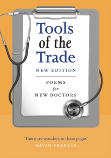 Tools of the Trade : Poems for New Doctors