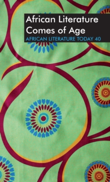 ALT 40 : African Literature Comes of Age