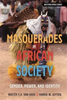 Masquerades in African Society : Gender, Power and Identity