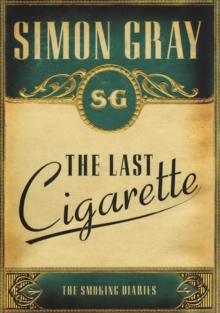 The Smoking Diaries Volume 3 : The Last Cigarette