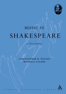 Music in Shakespeare : A Dictionary