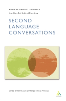 Second Language Conversations : Studies of Communication in Everyday Settings