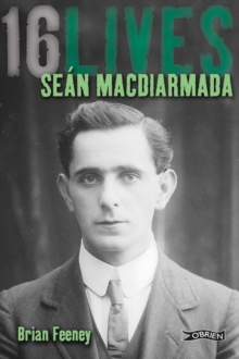 Sean MacDiarmada : 16Lives