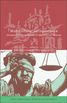 Multicultural Jurisprudence : Comparative Perspectives on the Cultural Defense