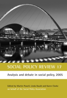 Social Policy Review 17 : Analysis and debate in social policy, 2005