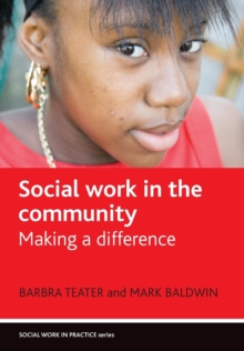 Social Work in the Community : Making a Difference
