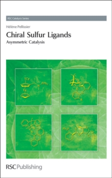 Chiral Sulfur Ligands : Asymmetric Catalysis