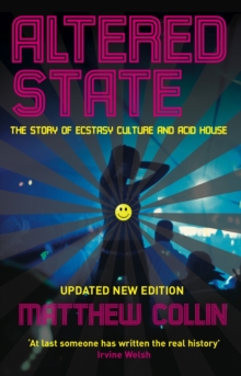 Altered State : The Story of Ecstasy Culture and Acid House