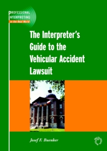 The Interpreter's Guide to the Vehicular Accident Lawsuit