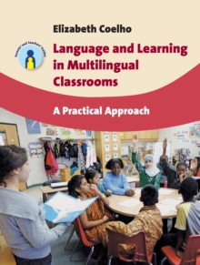 Language and Learning in Multilingual Classrooms : A Practical Approach