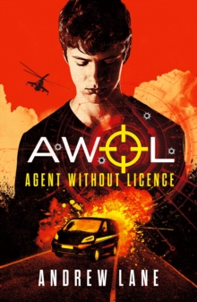 AWOL 1 Agent Without Licence : Fast paced, spy action thriller