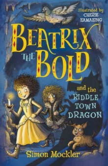 Beatrix the Bold and the Riddletown Dragon