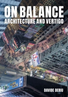 On Balance : Architecture and Vertigo