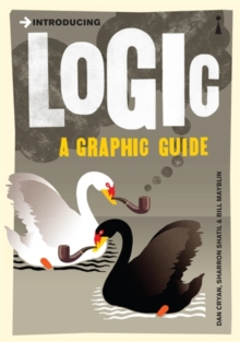 Introducing Logic : A Graphic Guide