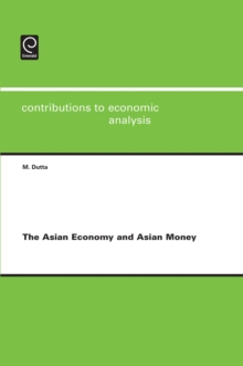 The Asian Economy and Asian Money