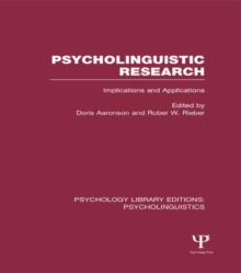 Psycholinguistic Research (PLE: Psycholinguistics) : Implications and Applications