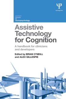 Assistive Technology for Cognition : A handbook for clinicians and developers