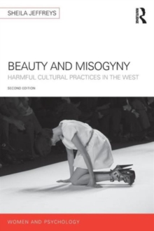 Beauty and Misogyny : Harmful cultural practices in the West