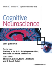 The Body in the Brain : Body Representations, Processes and Neural Mechanisms