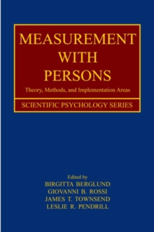 Measurement With Persons : Theory, Methods, and Implementation Areas