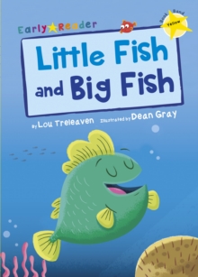 Little Fish and Big Fish : (Yellow Early Reader)