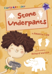 Stone Underpants : (Purple Early Reader)