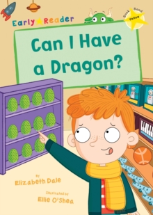 Can I Have a Dragon? : (Yellow Early Reader)