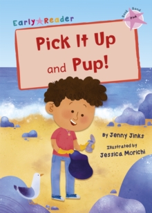 Pick It Up and Pup! : (Pink Early Reader)