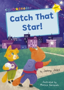 Catch That Star! : (Yellow Early Reader)