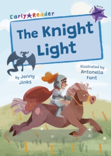 The Knight Light : (Purple Early Reader)