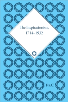 The Inspirationists, 1714-1932