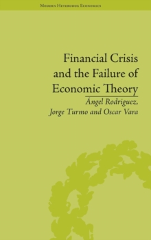 Financial Crisis and the Failure of Economic Theory