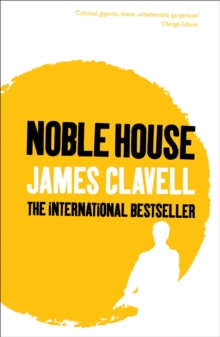 Noble House : The Fifth Novel of the Asian Saga