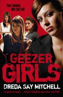 Geezer Girls : A gritty and addictive gangland thriller (Gangland Girls Book 1)