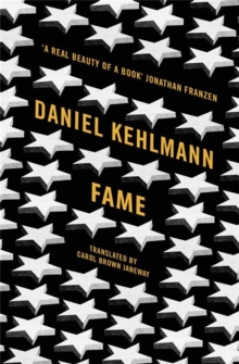 Fame : A Novel in Nine Episodes