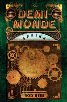 The Demi-Monde: Spring : Book II of the Demi-Monde