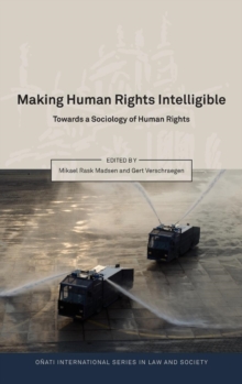 Making Human Rights Intelligible : Towards a Sociology of Human Rights