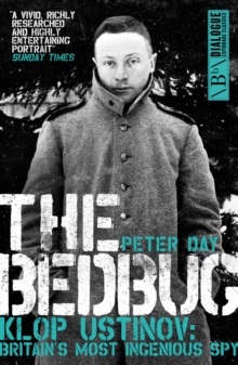 The Bedbug : Klop Ustinov - Britain's Most Ingenious Spy