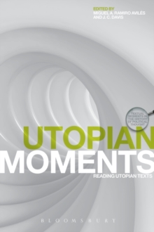 Utopian Moments : Reading Utopian Texts