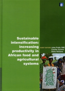 Sustainable Intensification : Increasing Productivity in African Food and Agricultural Systems