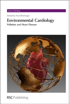 Environmental Cardiology : Pollution and Heart Disease