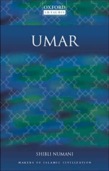 Umar : Makers of Islamic Civilization