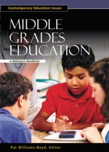 Middle Grades Education : A Reference Handbook