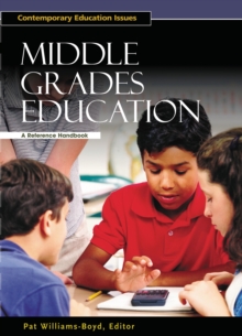 Middle Grades Education : A Reference Handbook